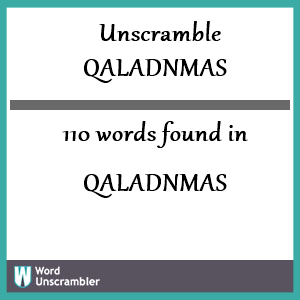 110 words unscrambled from qaladnmas