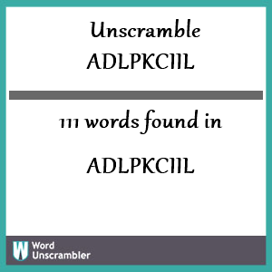 111 words unscrambled from adlpkciil