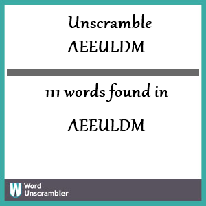 111 words unscrambled from aeeuldm