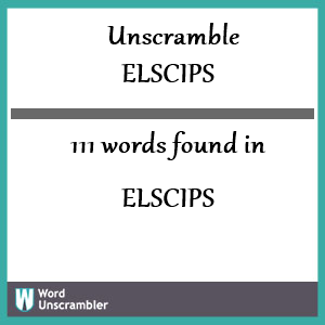 111 words unscrambled from elscips