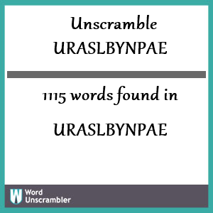 1115 words unscrambled from uraslbynpae