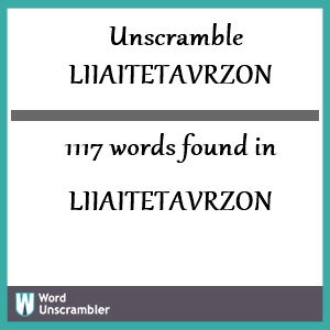 1117 words unscrambled from liiaitetavrzon