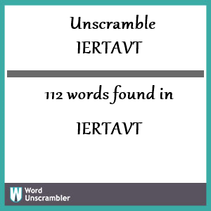 112 words unscrambled from iertavt