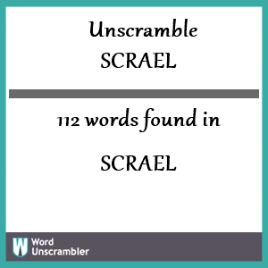 112 words unscrambled from scrael