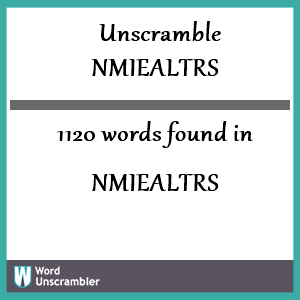 1120 words unscrambled from nmiealtrs