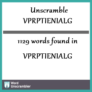 1129 words unscrambled from vprptienialg