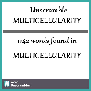 1142 words unscrambled from multicellularity