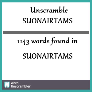 1143 words unscrambled from suonairtams