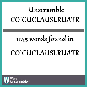 1145 words unscrambled from coicuclauslruatr