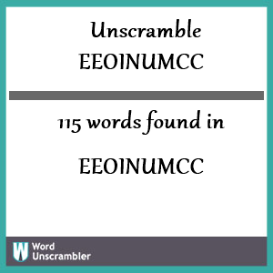 115 words unscrambled from eeoinumcc