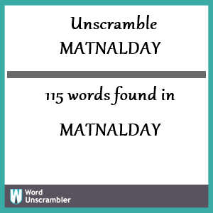 115 words unscrambled from matnalday