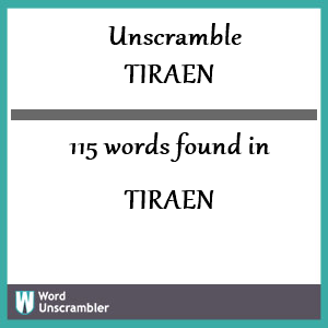 115 words unscrambled from tiraen