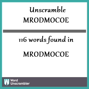 116 words unscrambled from mrodmocoe