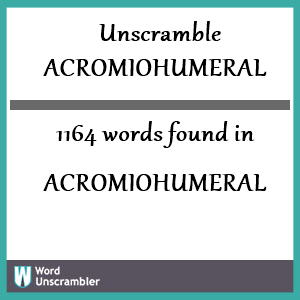 1164 words unscrambled from acromiohumeral