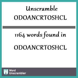 1164 words unscrambled from odoancrtoshcl
