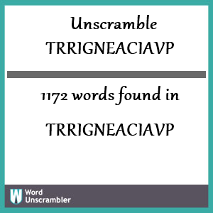 1172 words unscrambled from trrigneaciavp