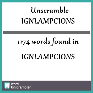 1174 words unscrambled from ignlampcions