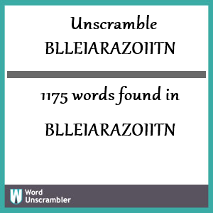 1175 words unscrambled from blleiarazoiitn