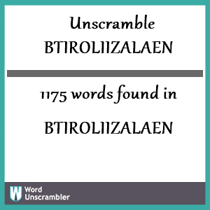 1175 words unscrambled from btiroliizalaen