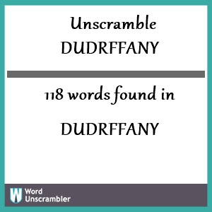 118 words unscrambled from dudrffany