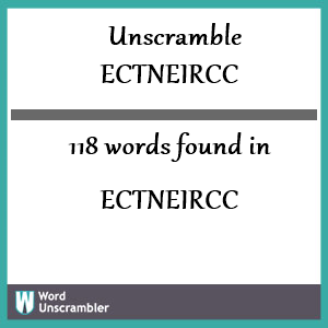 118 words unscrambled from ectneircc
