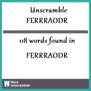 118 words unscrambled from ferrraodr