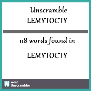 118 words unscrambled from lemytocty
