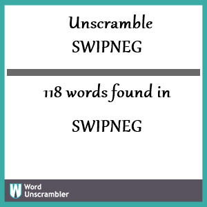 118 words unscrambled from swipneg