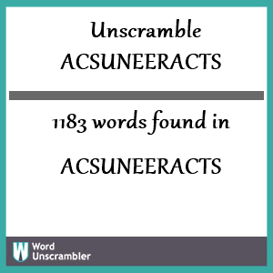 1183 words unscrambled from acsuneeracts