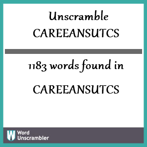 1183 words unscrambled from careeansutcs