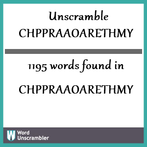 1195 words unscrambled from chppraaoarethmy
