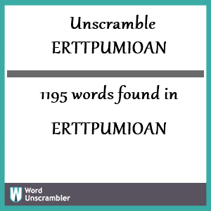 1195 words unscrambled from erttpumioan