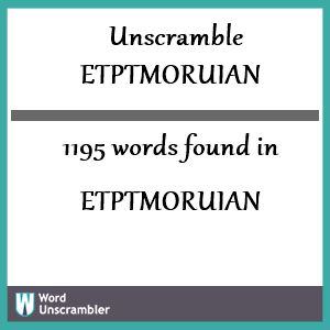 1195 words unscrambled from etptmoruian