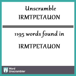 1195 words unscrambled from irmtpetauon