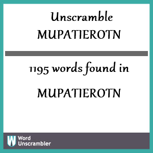 1195 words unscrambled from mupatierotn