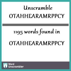 1195 words unscrambled from otahhearamrppcy