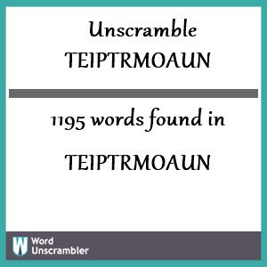 1195 words unscrambled from teiptrmoaun