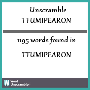 1195 words unscrambled from ttumipearon
