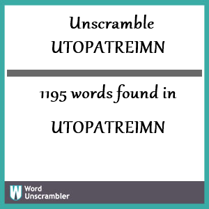 1195 words unscrambled from utopatreimn