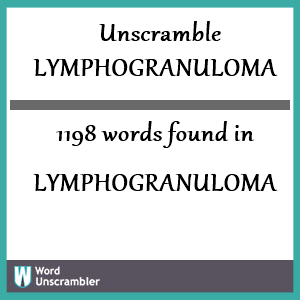 1198 words unscrambled from lymphogranuloma