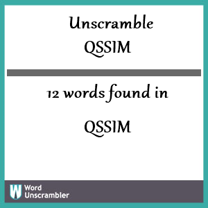 12 words unscrambled from qssim