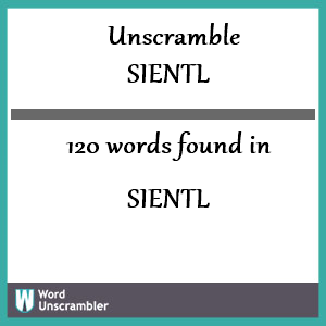 120 words unscrambled from sientl