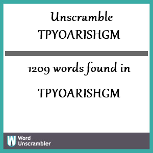 1209 words unscrambled from tpyoarishgm