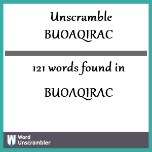 121 words unscrambled from buoaqirac