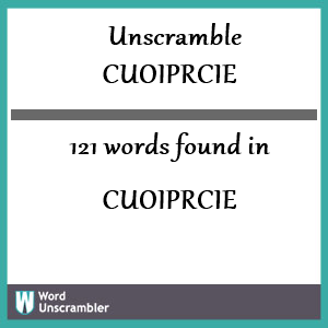 121 words unscrambled from cuoiprcie