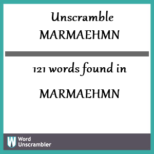 121 words unscrambled from marmaehmn