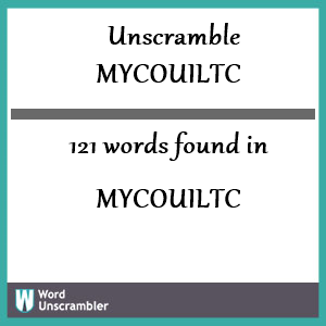 121 words unscrambled from mycouiltc