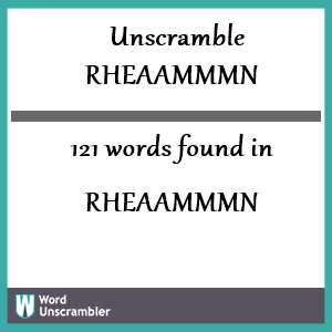 121 words unscrambled from rheaammmn