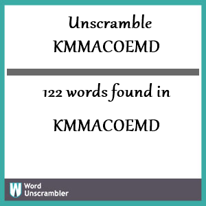 122 words unscrambled from kmmacoemd