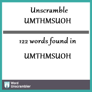 122 words unscrambled from umthmsuoh